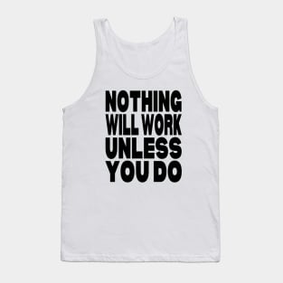 Nothing will work unless you do Tank Top